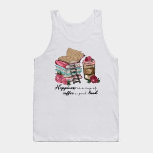 Happiness Is A Cup Of Coffee A Good Book Tank Top